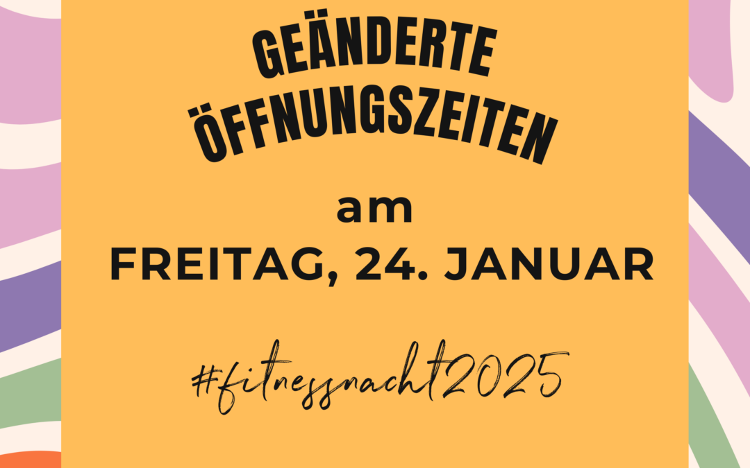 Geänderte Öffnungszeiten am Freitag, 24. Januar